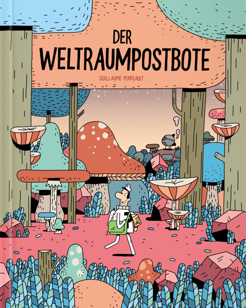 Produktbild: Der Weltraumpostbote | Guillaume Perreault