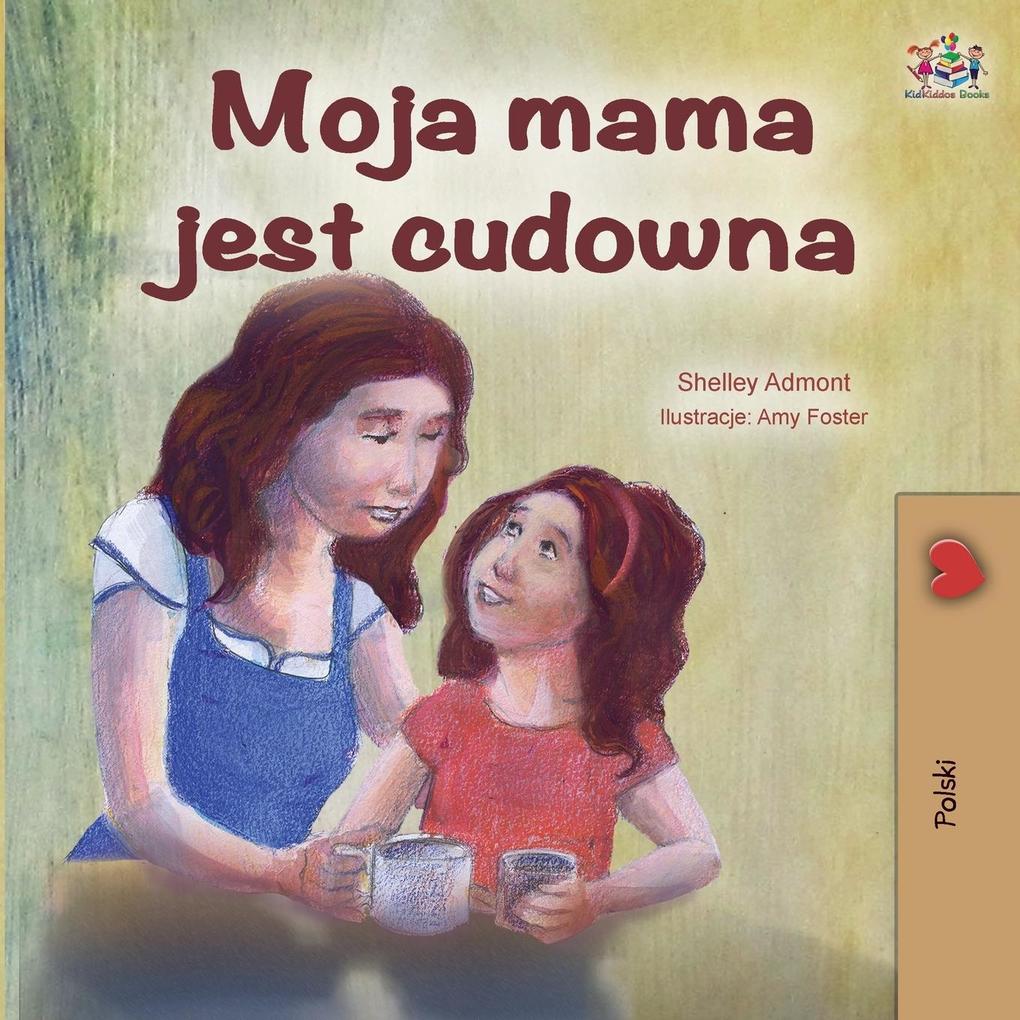 Produktbild: My Mom is Awesome - Polish Edition | Shelley Admont, Kidkiddos Books