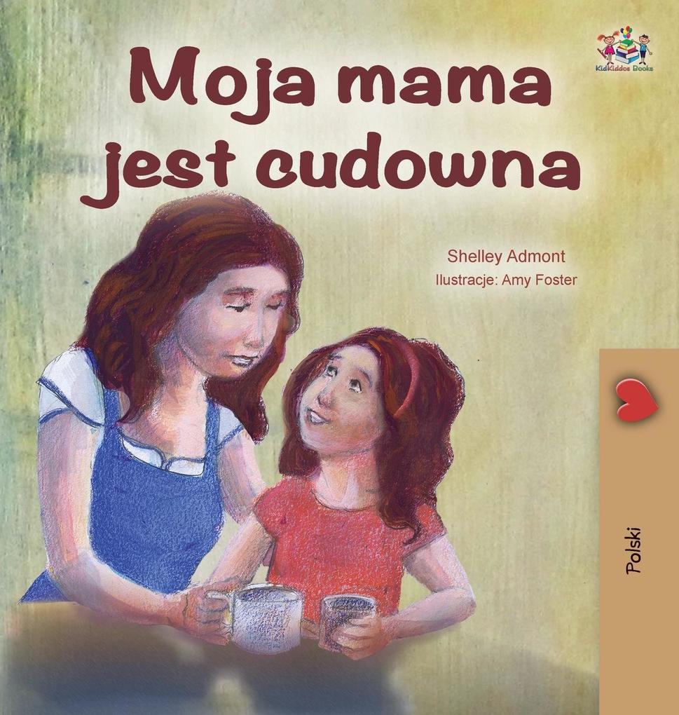 Produktbild: My Mom is Awesome - Polish Edition | Shelley Admont, Kidkiddos Books