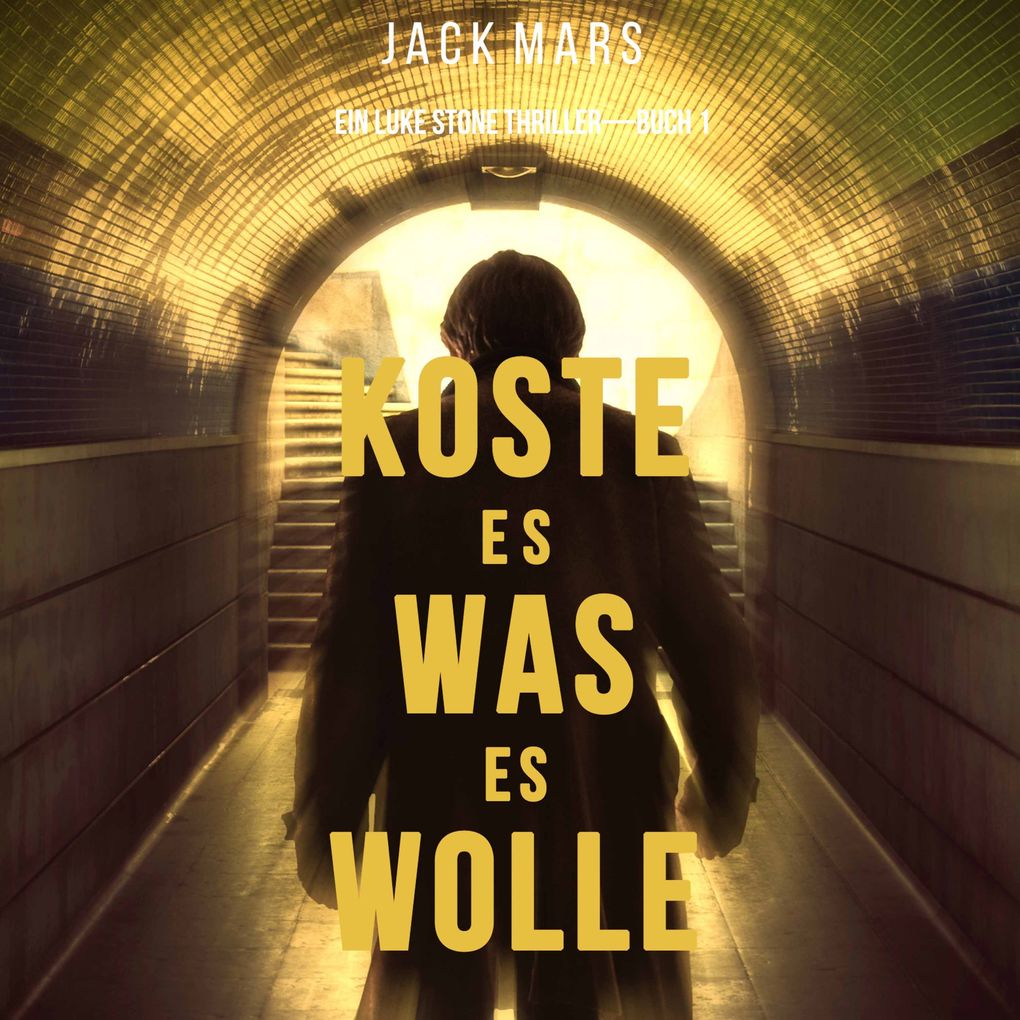 Produktbild: Koste Es Was Es Wolle (Ein Luke Stone ThrillerBuch 1) | Jack Mars