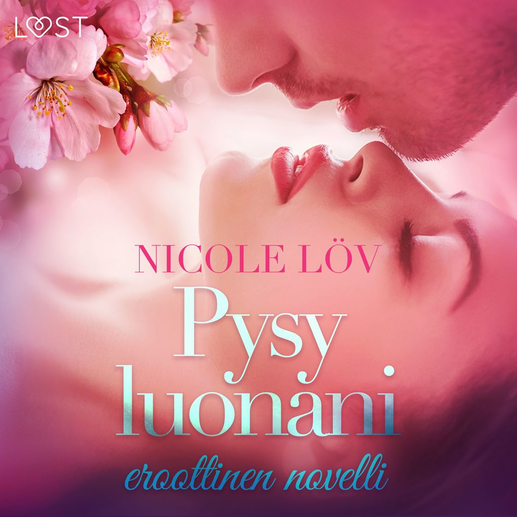 Produktbild: Pysy luonani - eroottinen novelli | Nicole Löv