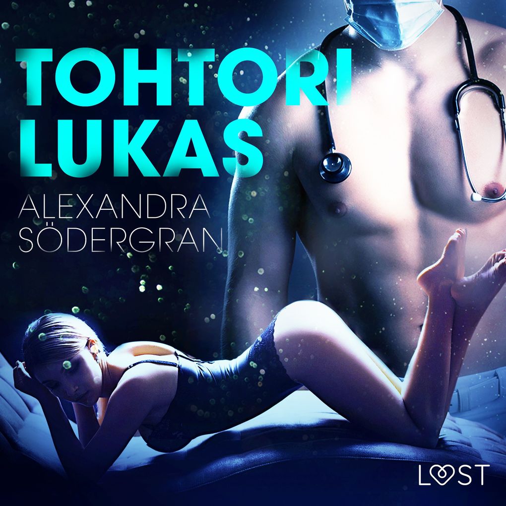 Produktbild: Tohtori Lukas - eroottinen novelli | Alexandra Södergran