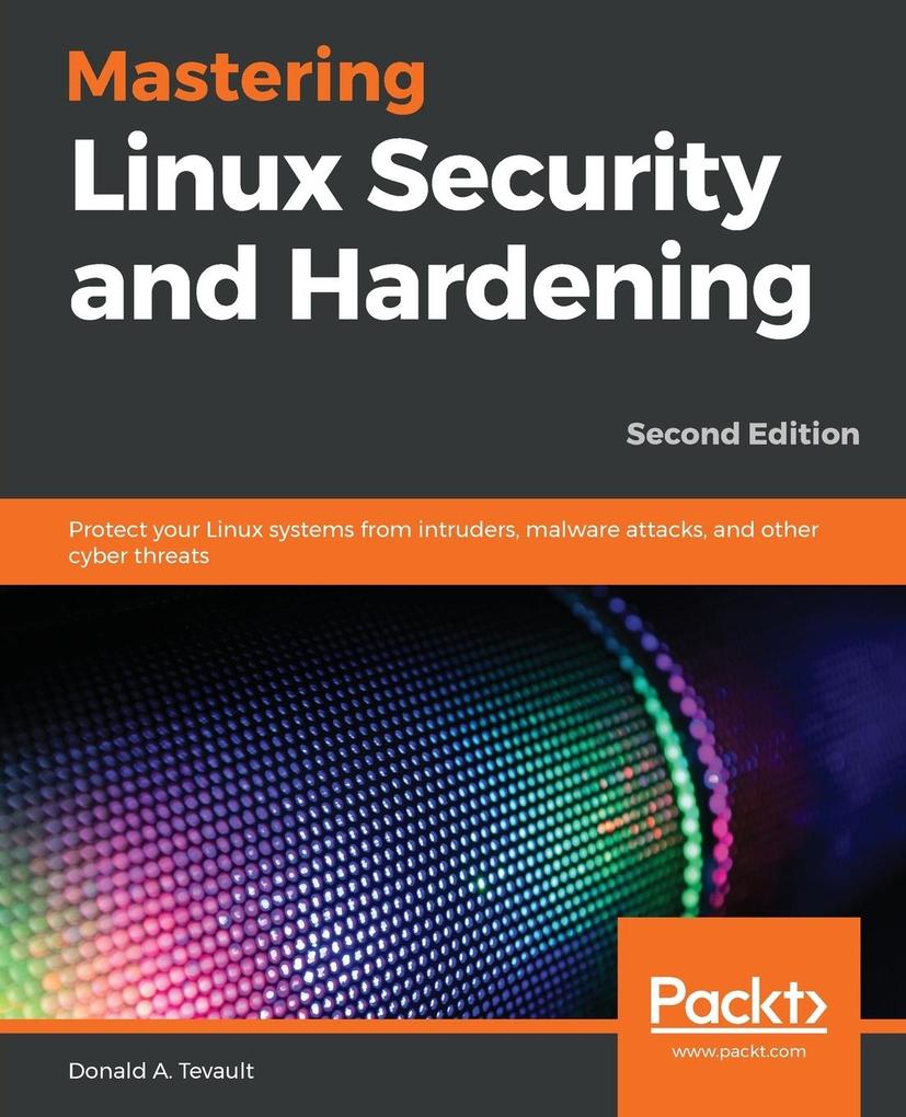 Produktbild: Mastering Linux Security and Hardening | Donald A. Tevault