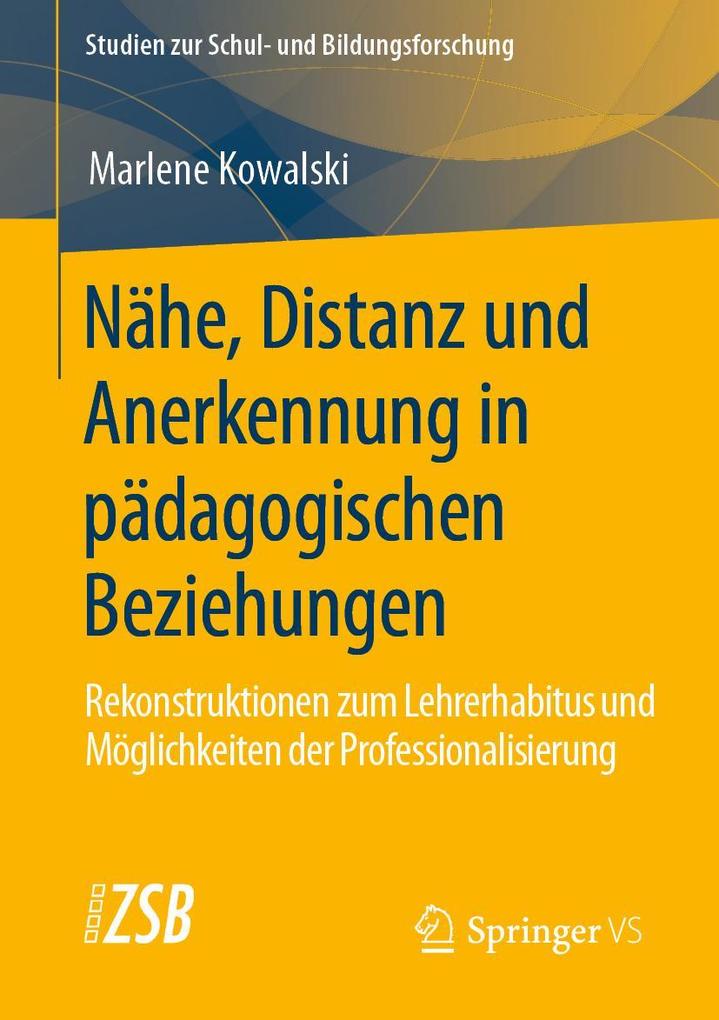 Produktbild: Nähe, Distanz und Anerkennung in pädagogischen Beziehungen | Marlene Kowalski