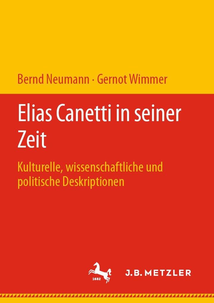 Produktbild: Elias Canetti in seiner Zeit | Gernot Wimmer, Bernd Neumann