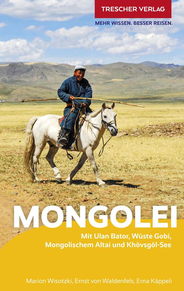 Produktbild: TRESCHER Reiseführer Mongolei | Marion Wisotzki, Erna Käppeli, Ernst von Waldenfels
