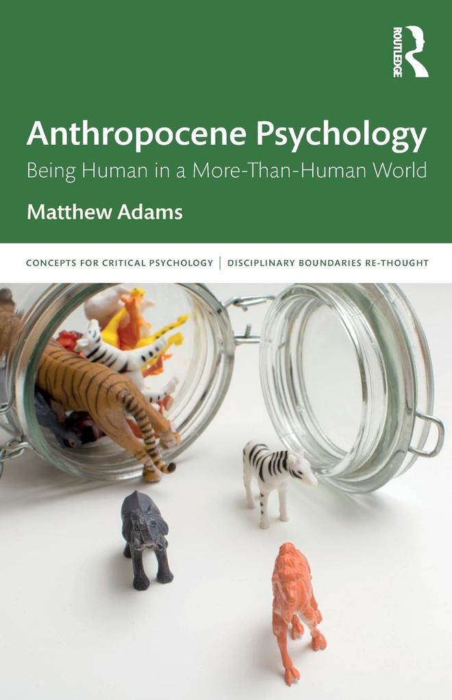 Produktbild: Anthropocene Psychology | Matthew Adams