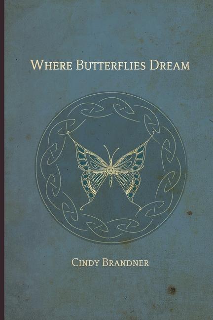 Produktbild: Where Butterflies Dream | Cindy Brandner