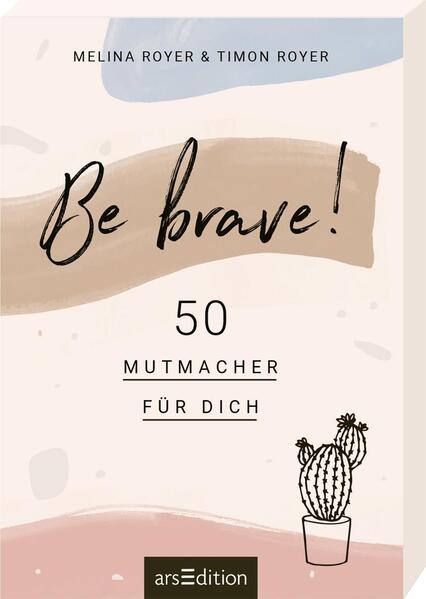 Produktbild: Be brave! | Melina Royer, Timon Royer