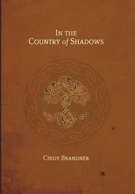 Produktbild: In the Country of Shadows | Cindy Brandner