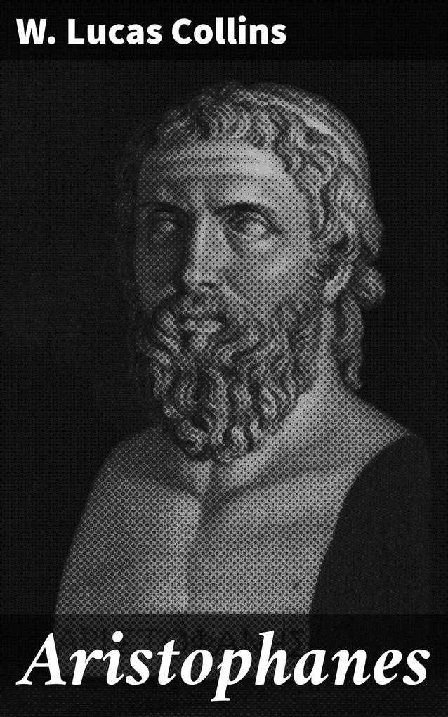 Produktbild: Aristophanes | W. Lucas Collins