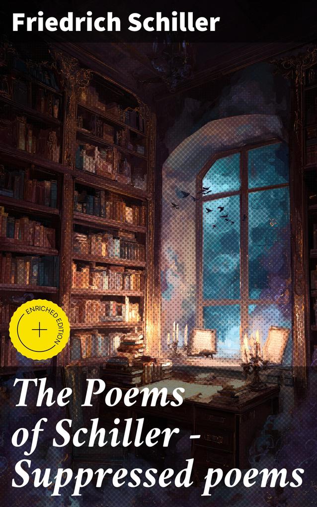 Produktbild: The Poems of Schiller - Suppressed poems | Friedrich Schiller