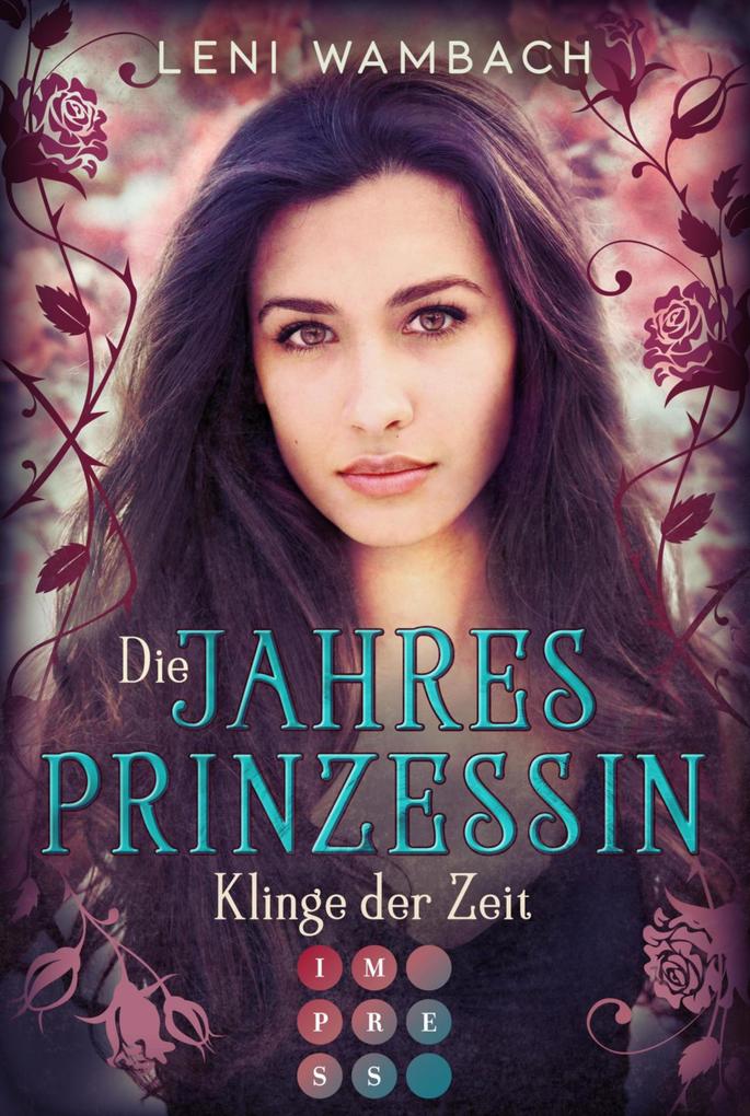Produktbild: Die Jahresprinzessin 2: Klinge der Zeit | Leni Wambach