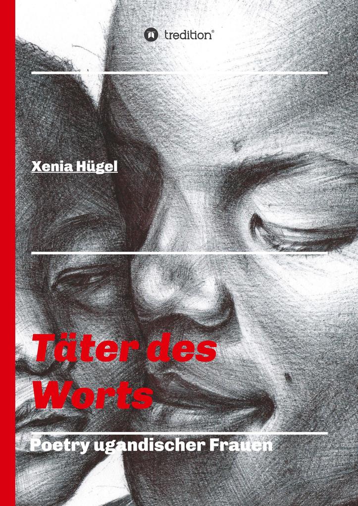 Täter des Worts - Poetry ugandischer Frauen als Buch (gebunden)