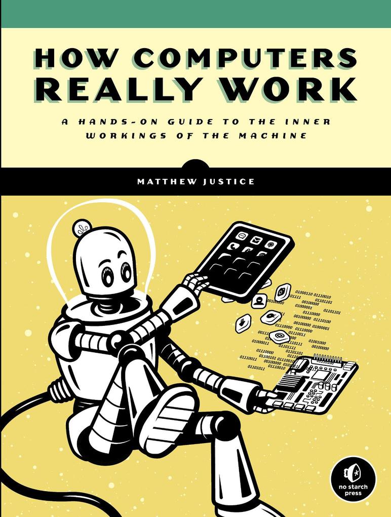 Produktbild: How Computers Really Work | Matthew Justice