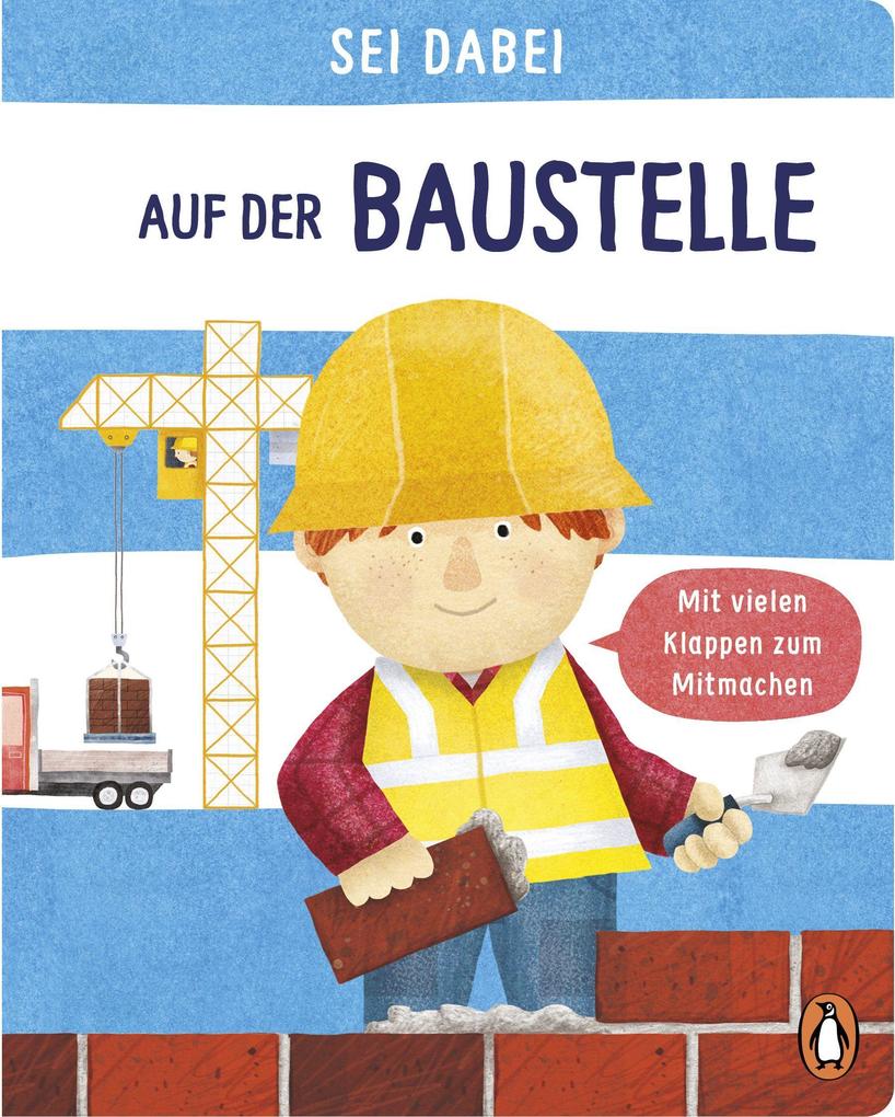 Produktbild: Sei dabei! - Auf der Baustelle | Dan Green