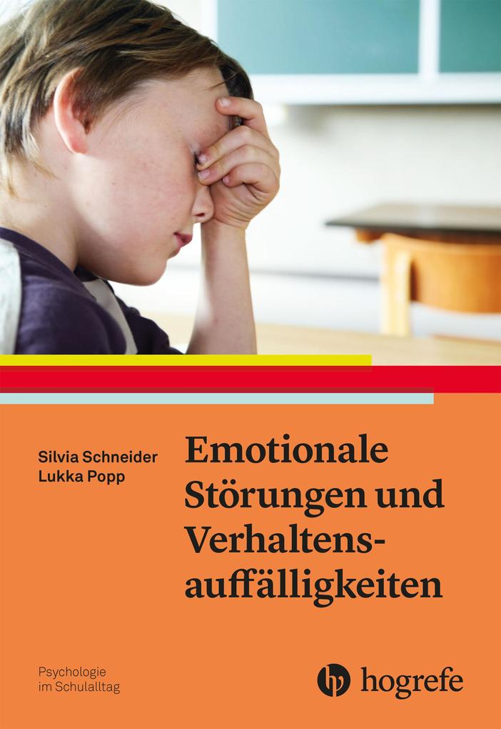 Produktbild: Emotionale Störungen und Verhaltensauffälligkeiten | Lukka Popp, Silvia Schneider