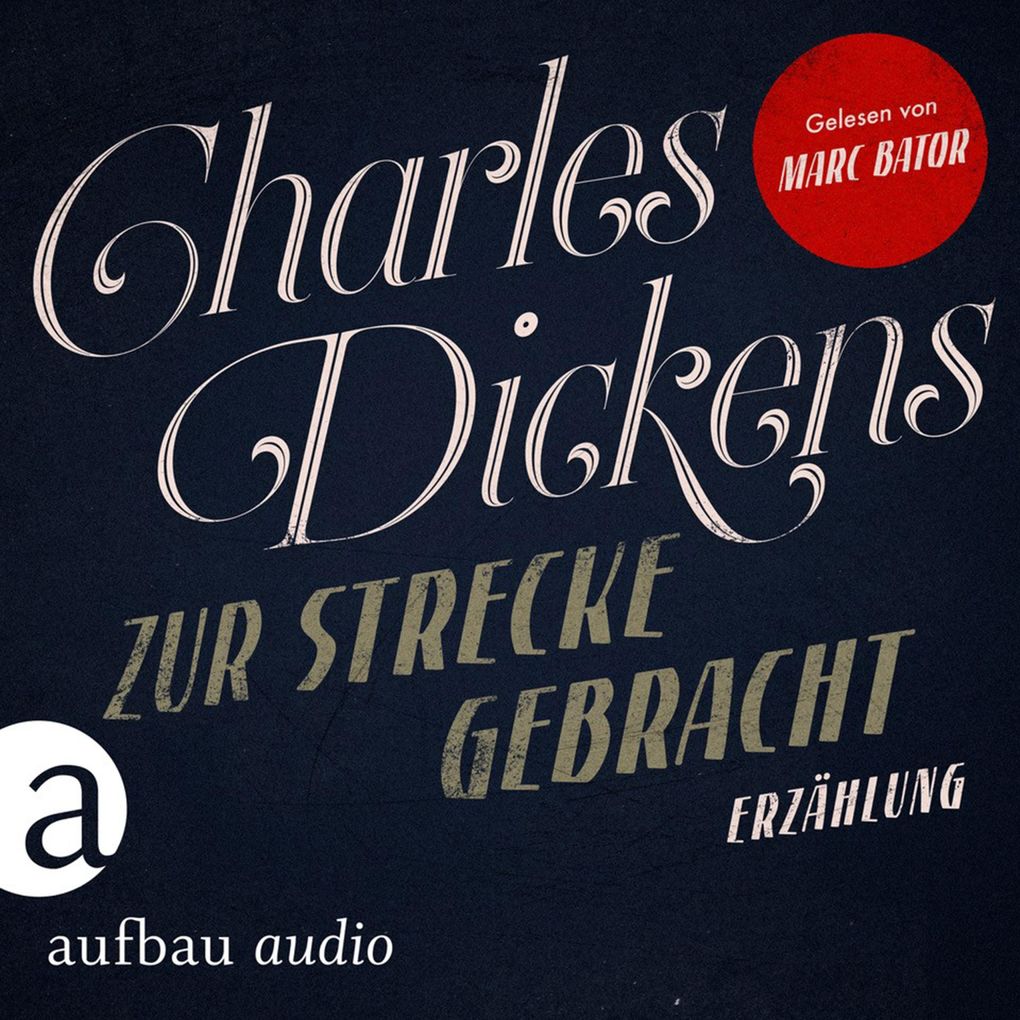 Produktbild: Zur Strecke gebracht | Charles Dickens