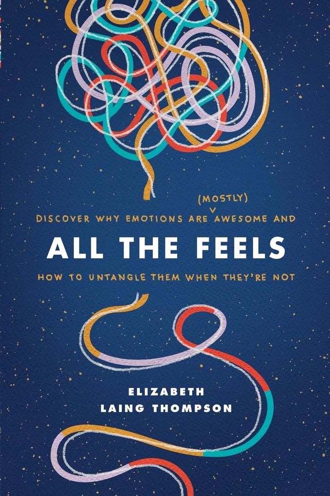 Produktbild: All the Feels | Elizabeth Laing Thompson