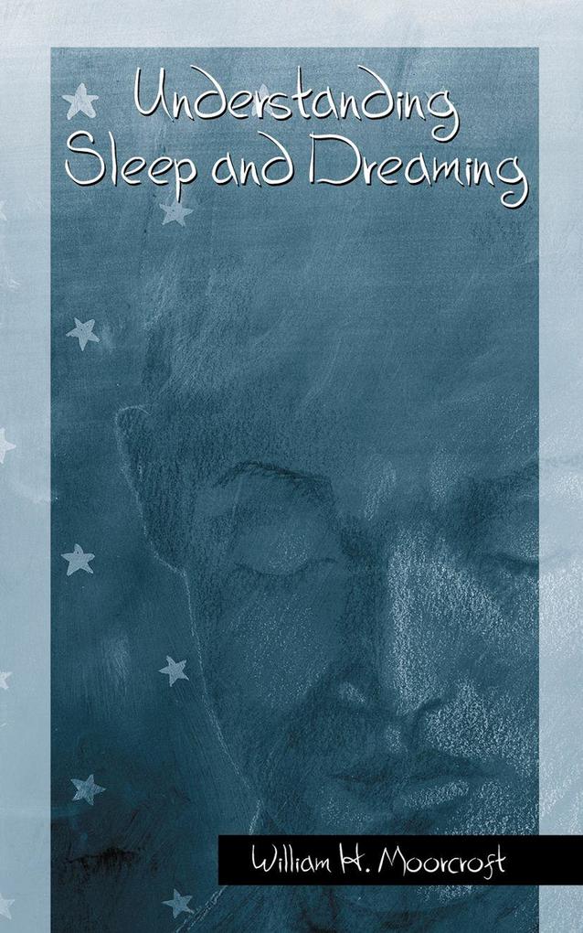 Produktbild: Understanding Sleep and Dreaming | William H. Moorcroft