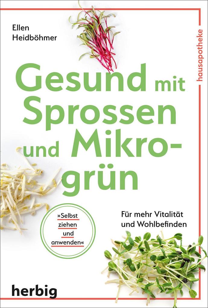 Produktbild: Gesund mit Sprossen und Mikrogrün | Ellen Heidböhmer