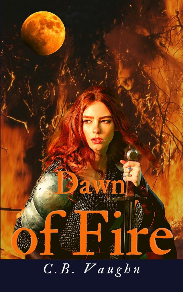 Produktbild: Dawn of Fire | C. B. Vaughn
