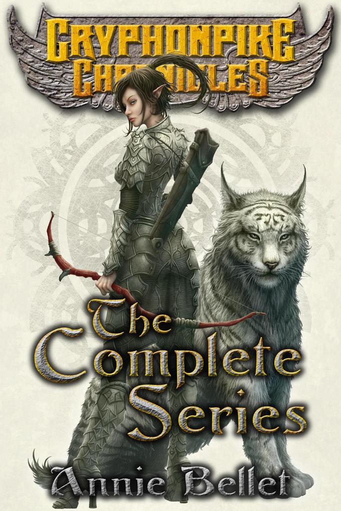 Produktbild: The Gryphonpike Chronicles Complete Series | Annie Bellet