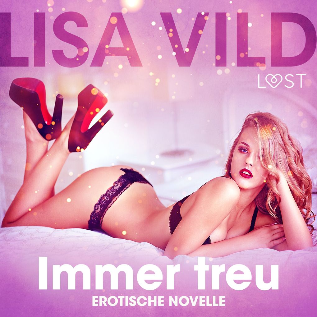 Produktbild: Immer treu: Erotische Novelle | Lisa Vild
