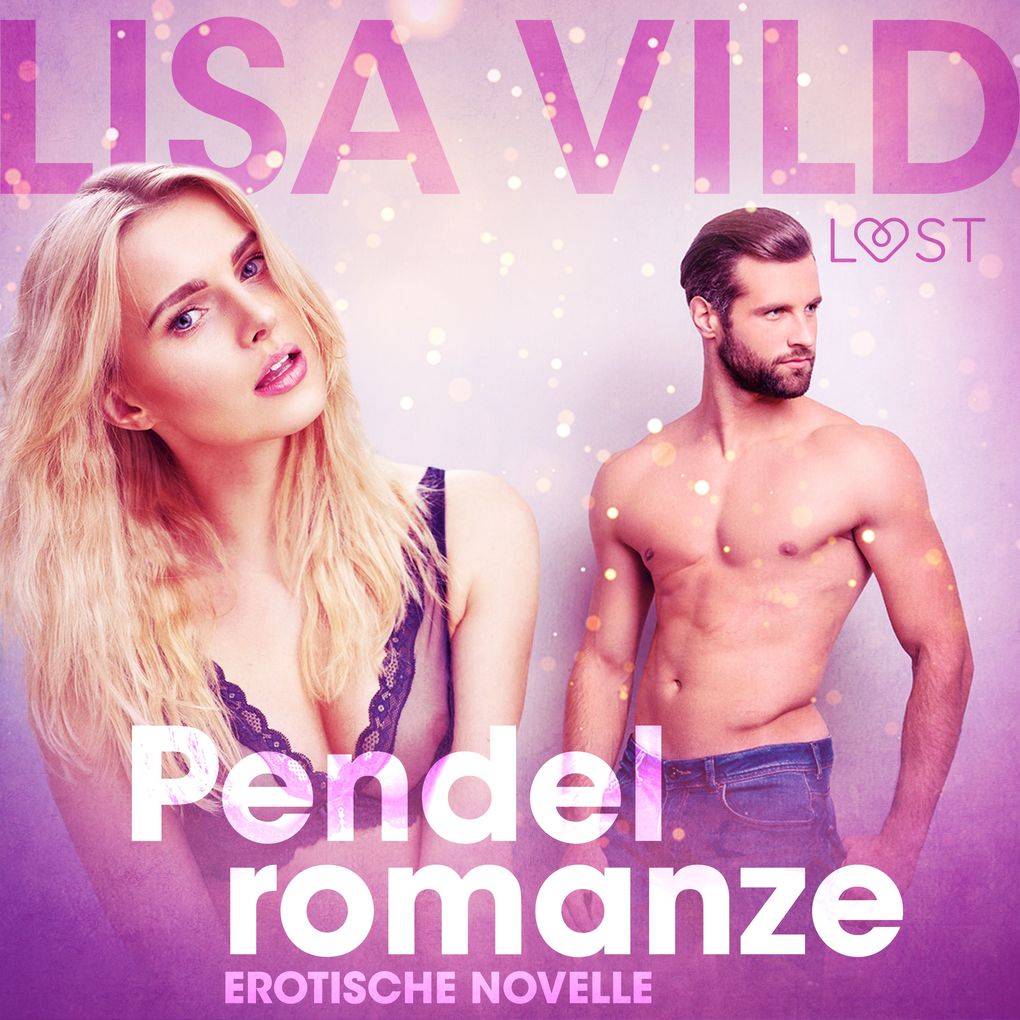 Produktbild: Pendelromanze: Erotische Novelle | Lisa Vild