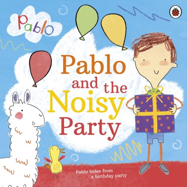 Produktbild: Pablo: Pablo and the Noisy Party | Pablo