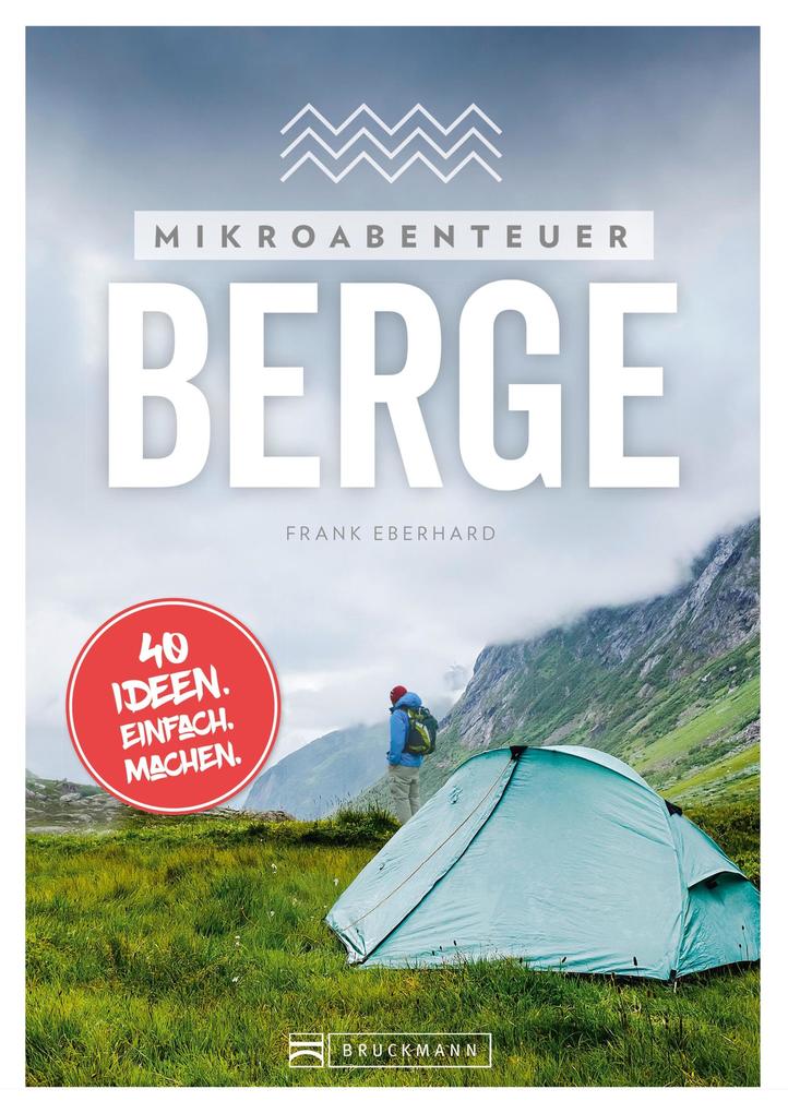 Produktbild: Mikroabenteuer Berge | Frank Eberhard