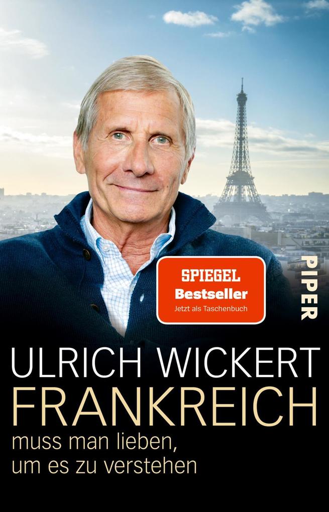 Produktbild: Frankreich muss man lieben, um es zu verstehen | Ulrich Wickert