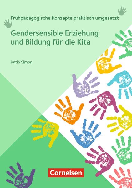 Produktbild: Gendersensible Erziehung und Bildung für die Kita | Katia Simon