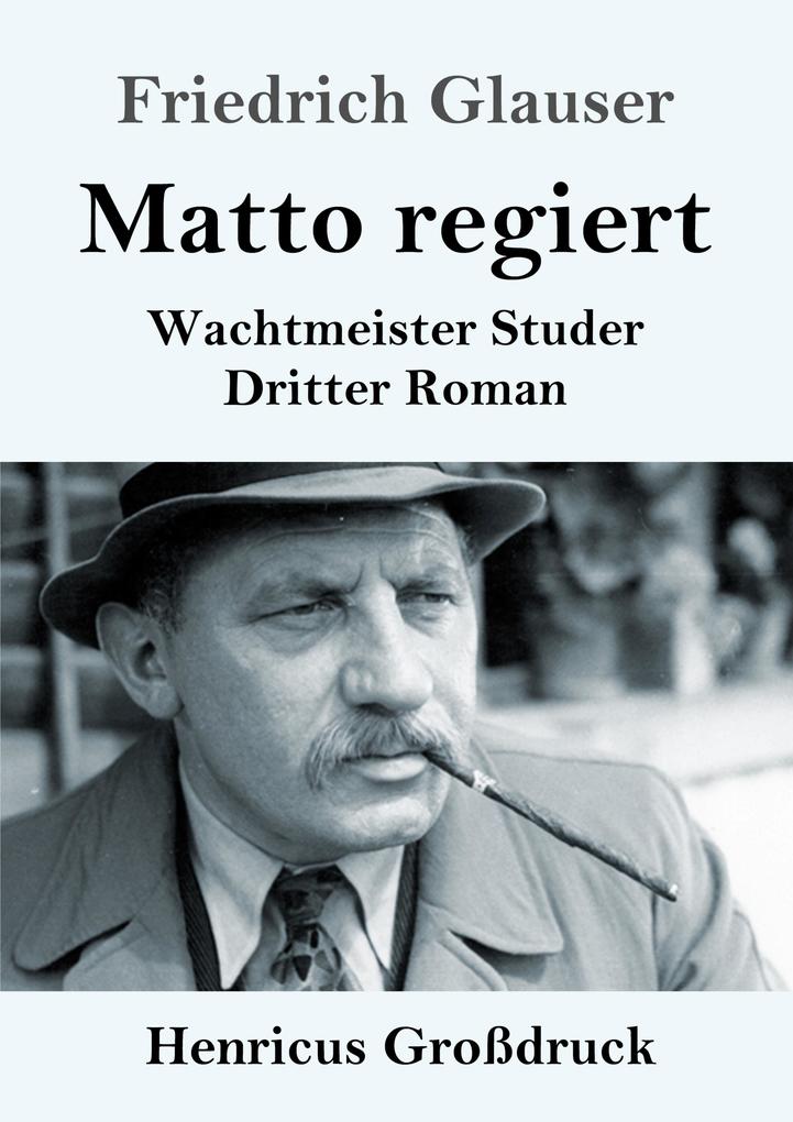 Produktbild: Matto regiert (Großdruck) | Friedrich Glauser