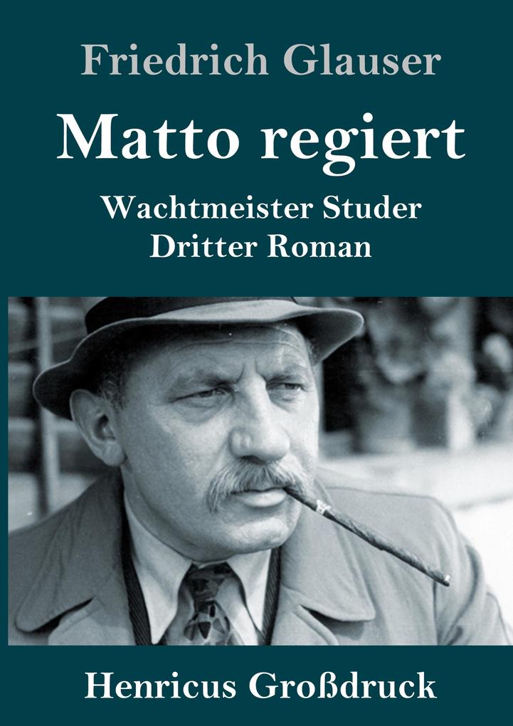 Produktbild: Matto regiert (Großdruck) | Friedrich Glauser