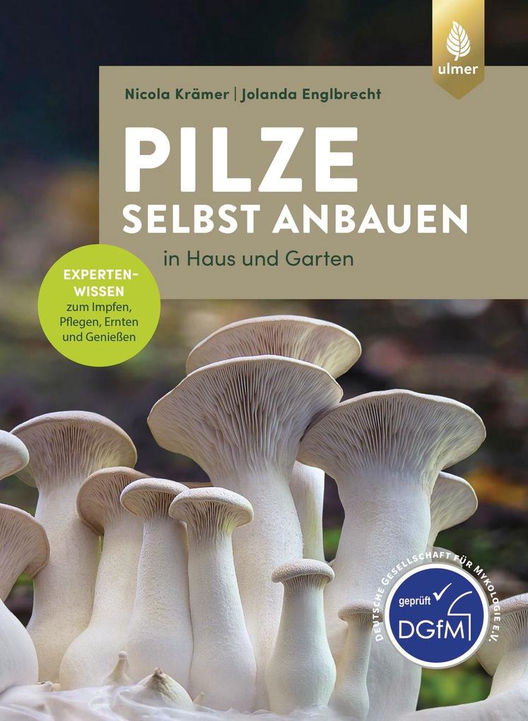 Produktbild: Pilze selbst anbauen | Nicola Krämer, Jolanda Englbrecht