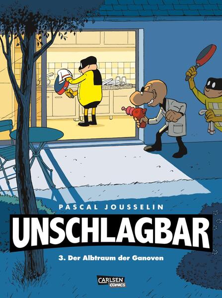 Produktbild: Unschlagbar! 3: Der Albtraum der Ganoven | Pascal Jousselin