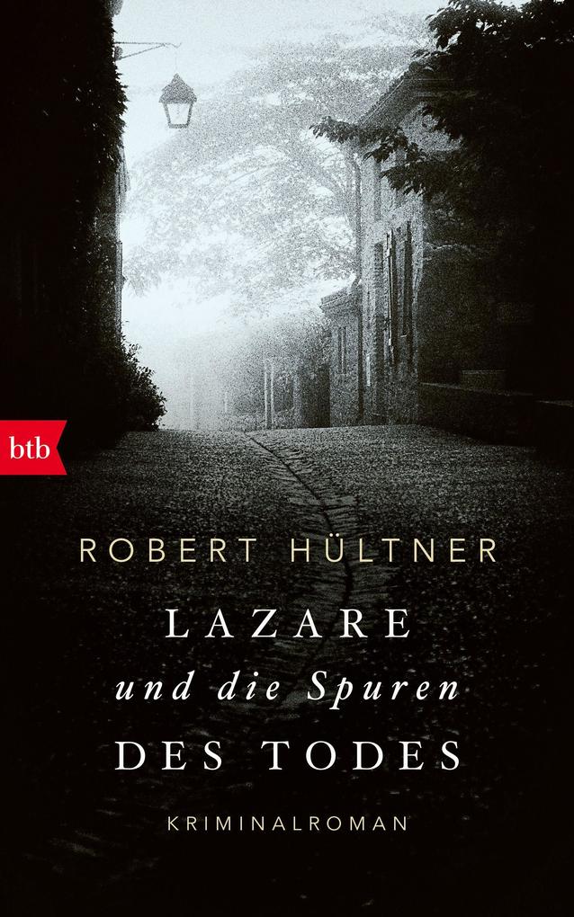 Produktbild: Lazare und die Spuren des Todes | Robert Hültner