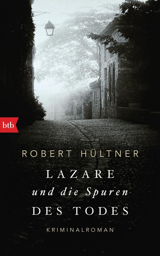 Produktbild: Lazare und die Spuren des Todes | Robert Hültner