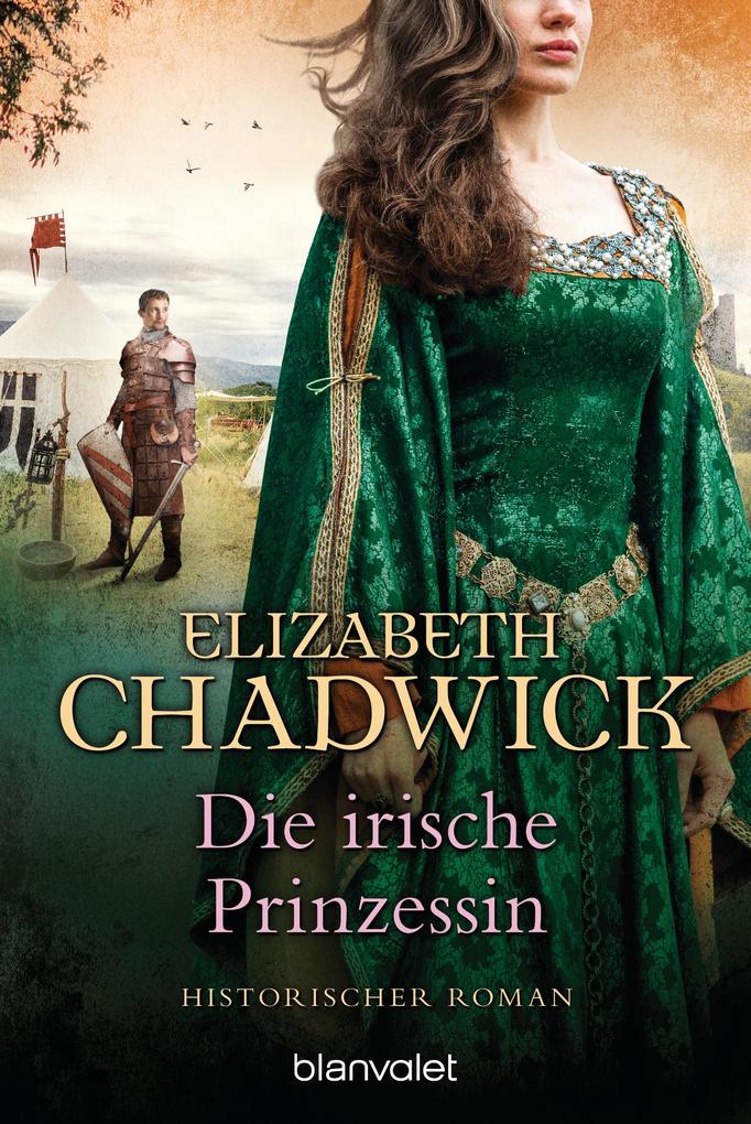 Produktbild: Die irische Prinzessin | Elizabeth Chadwick