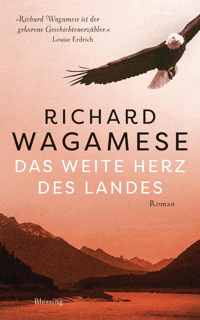 Produktbild: Das weite Herz des Landes | Richard Wagamese