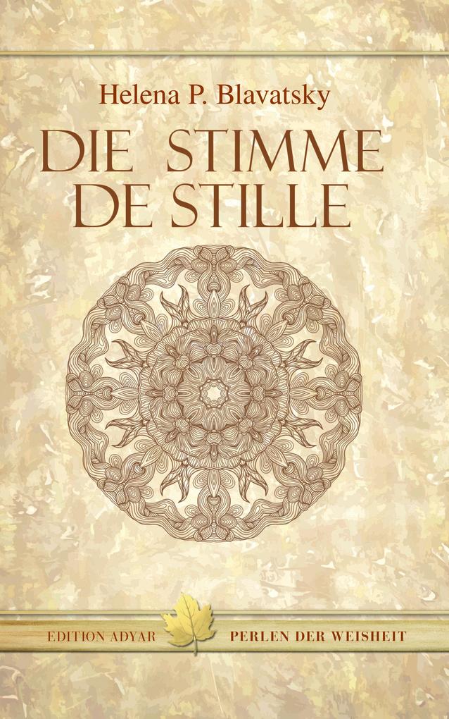Produktbild: Die Stimme der Stille | Helena P. Blavatsky
