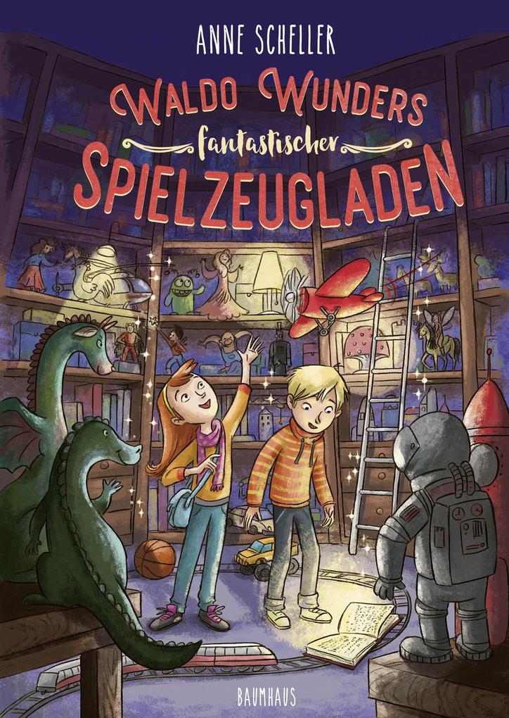 Produktbild: Waldo Wunders fantastischer Spielzeugladen | Anne Scheller