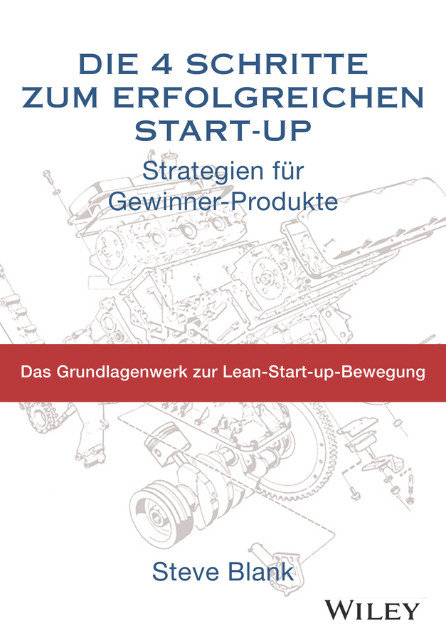 Produktbild: Die 4 Schritte zum erfolgreichen Start-up | Steve Blank