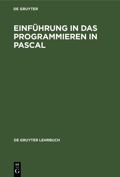 Einführung in das Programmieren in PASCAL als eBook pdf