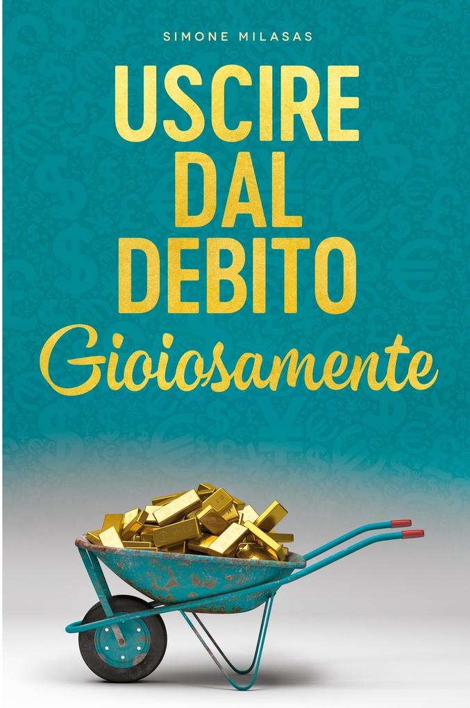 Produktbild: Uscire dal Debito Gioiosamente (Italian) | Simone Milasas