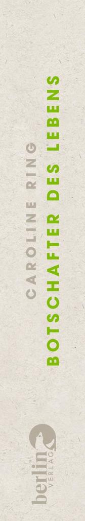 Weitere Ansicht: Botschafter des Lebens | Caroline Ring