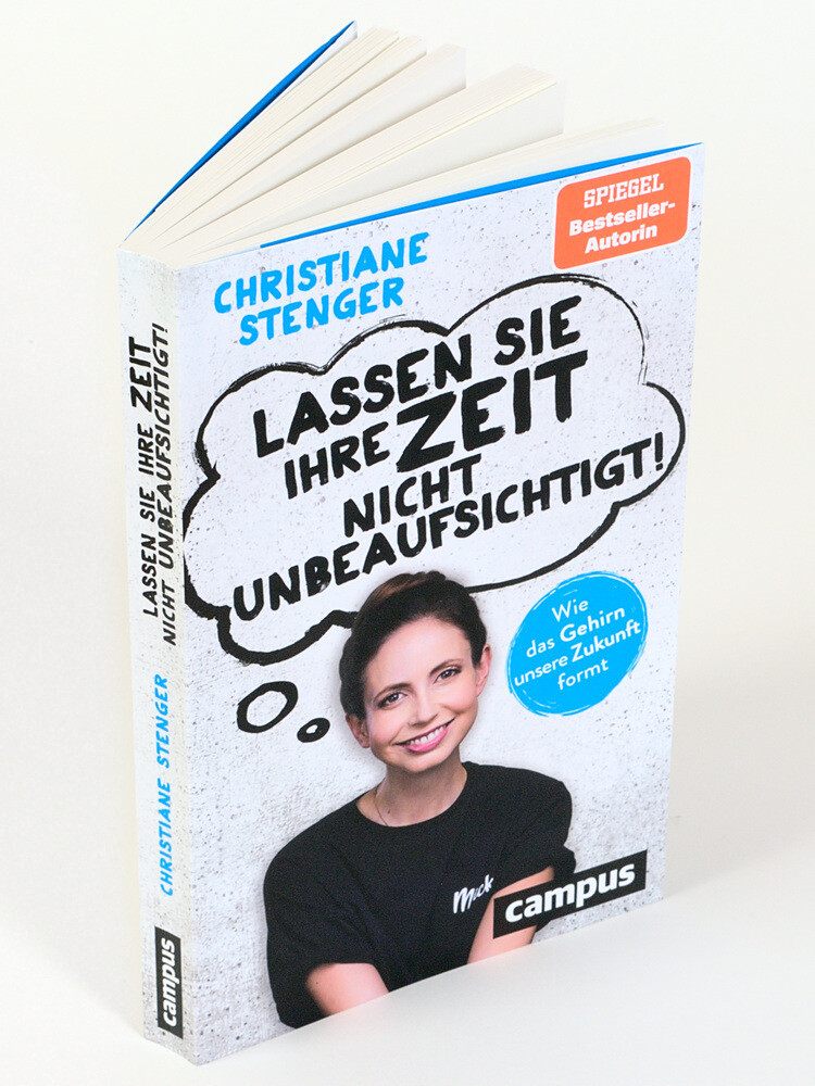 Weitere Ansicht: Lassen Sie Ihre Zeit nicht unbeaufsichtigt! | Christiane Stenger