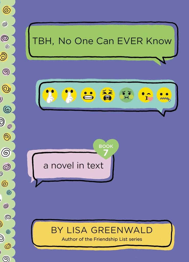 Produktbild: TBH #7: TBH, No One Can EVER Know | Lisa Greenwald