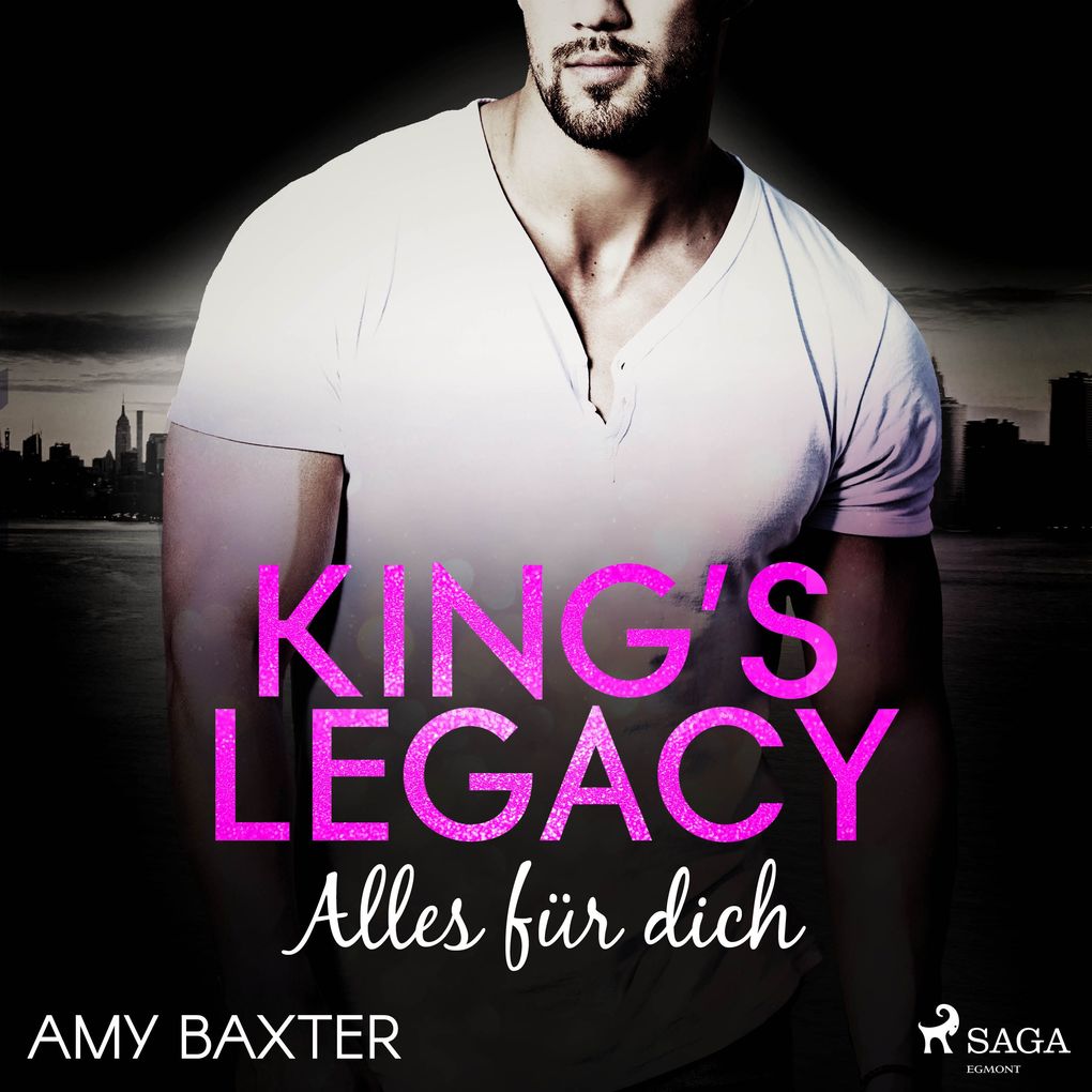 Produktbild: King's Legacy - Alles für dich (Bartenders of New York 1) | Amy Baxter